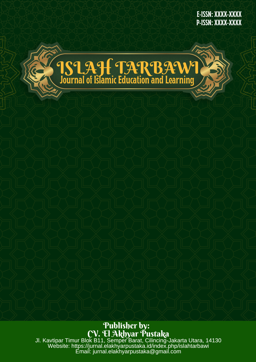 					View Vol. 1 No. 3 (2025): Islah Tarbawi: Journal of Islamic Education and Learning
				